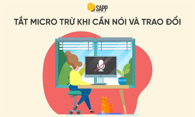  Blog - Tắt micro trừ khi cần nói và trao đổi - SAPP