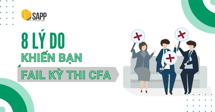 8 Lý Do Khiến Bạn Trượt Kỳ Thi CFA