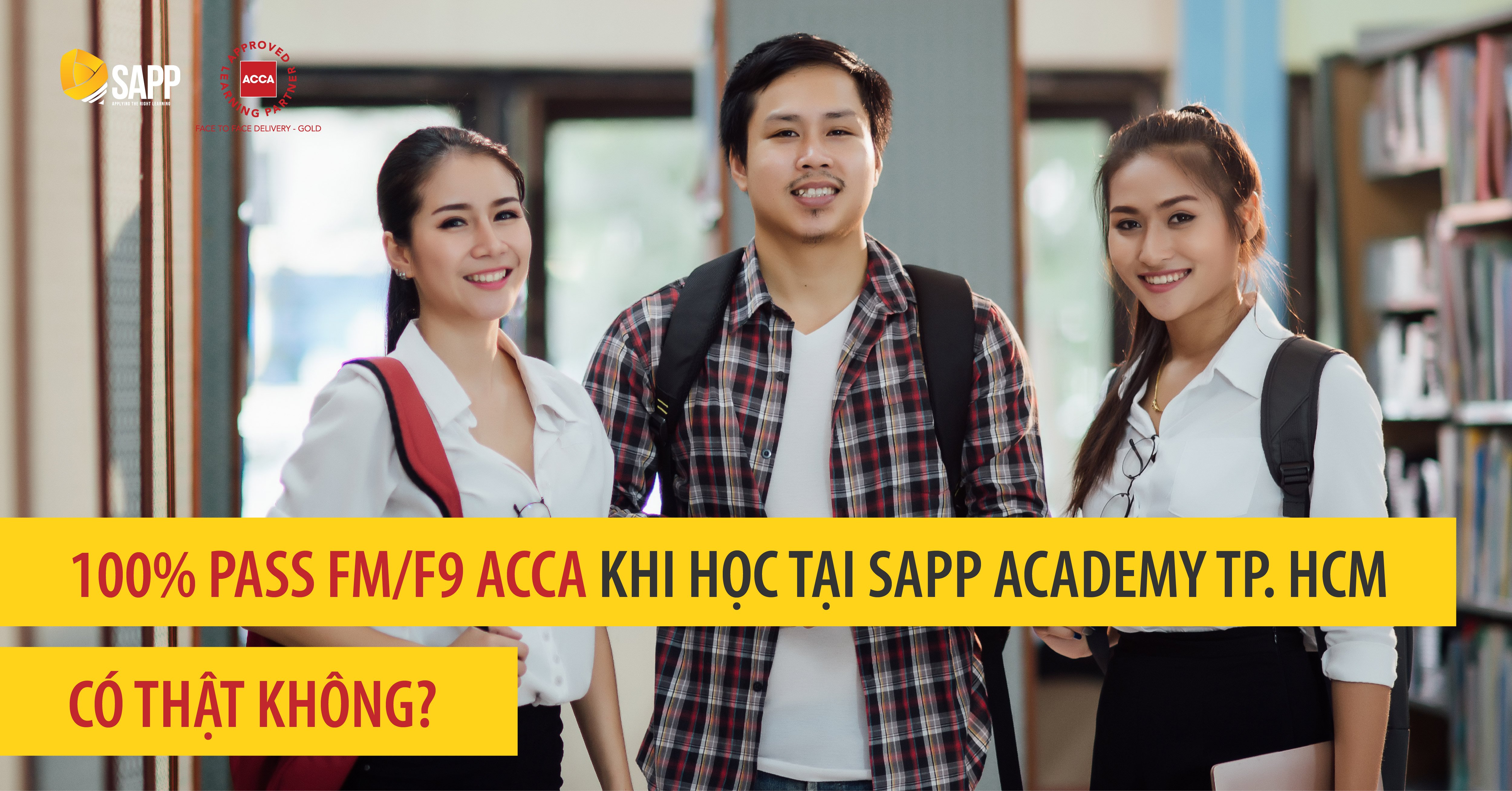 100% pass FM/F9 ACCA khi học tại SAPP Academy TP. HCM - Có thật không?