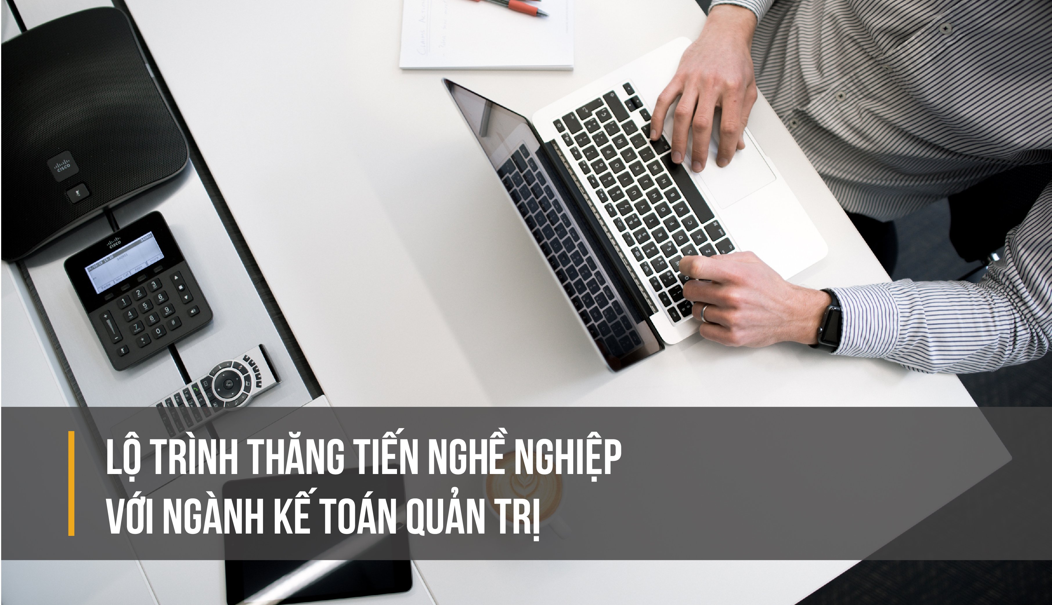 Lộ trình thăng tiến với ngành kế toán quản trị-01