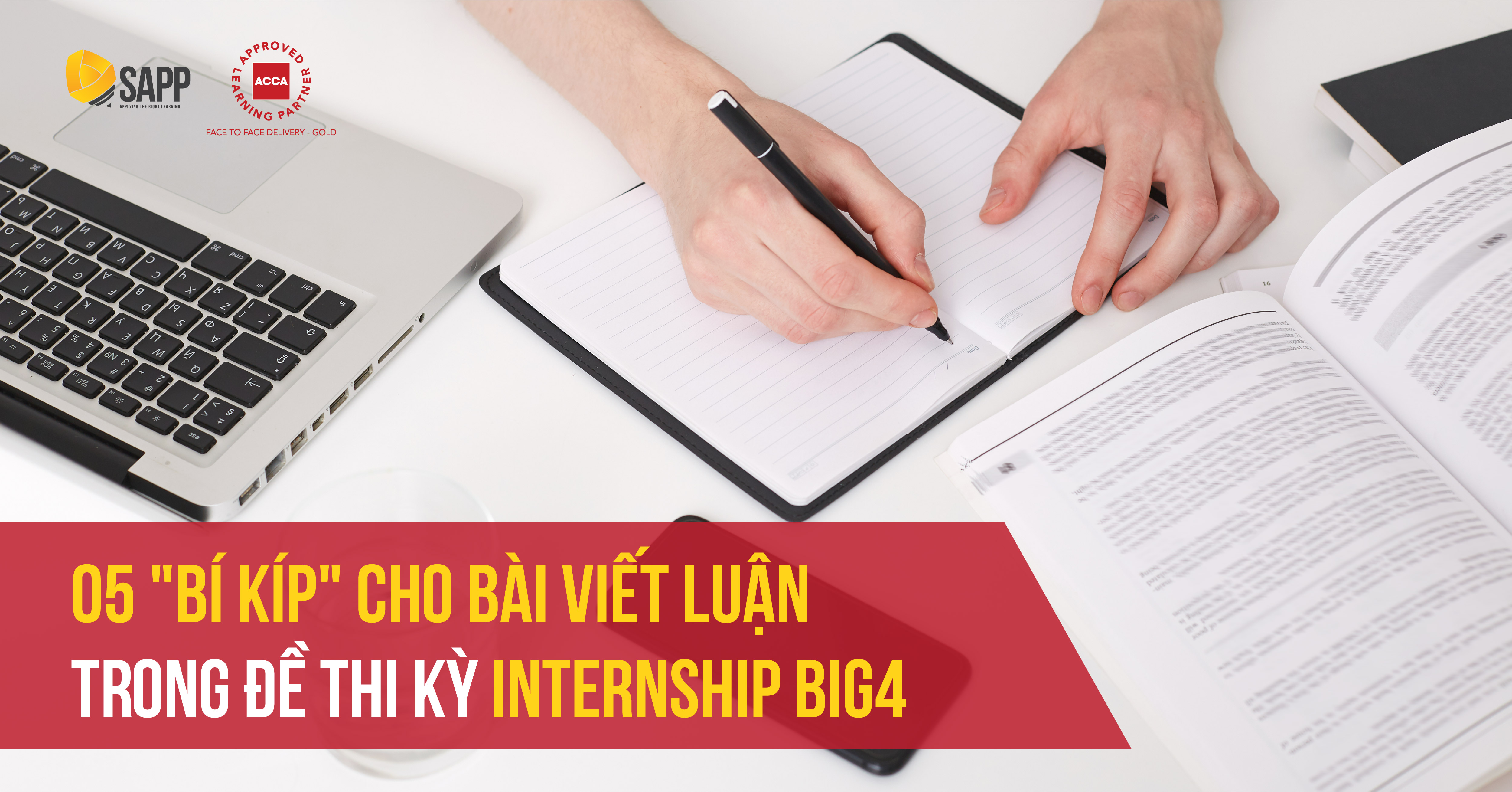 Bí kíp cho bài viết luận kỳ Internship BIG4