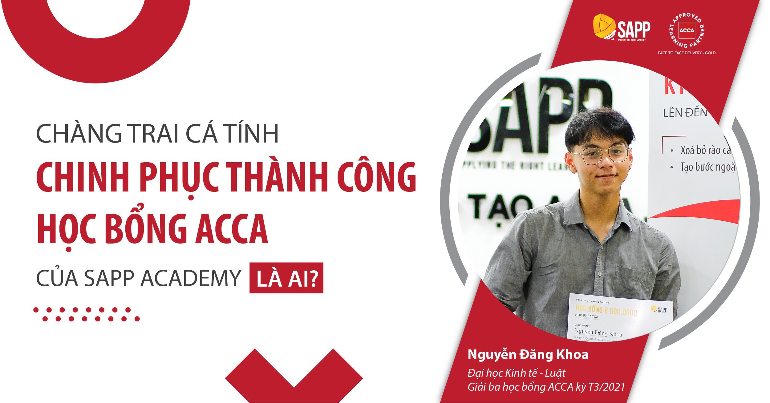 Chàng trai cá tính chinh phục thành công học bổng ACCA của SAPP Academy là ai?