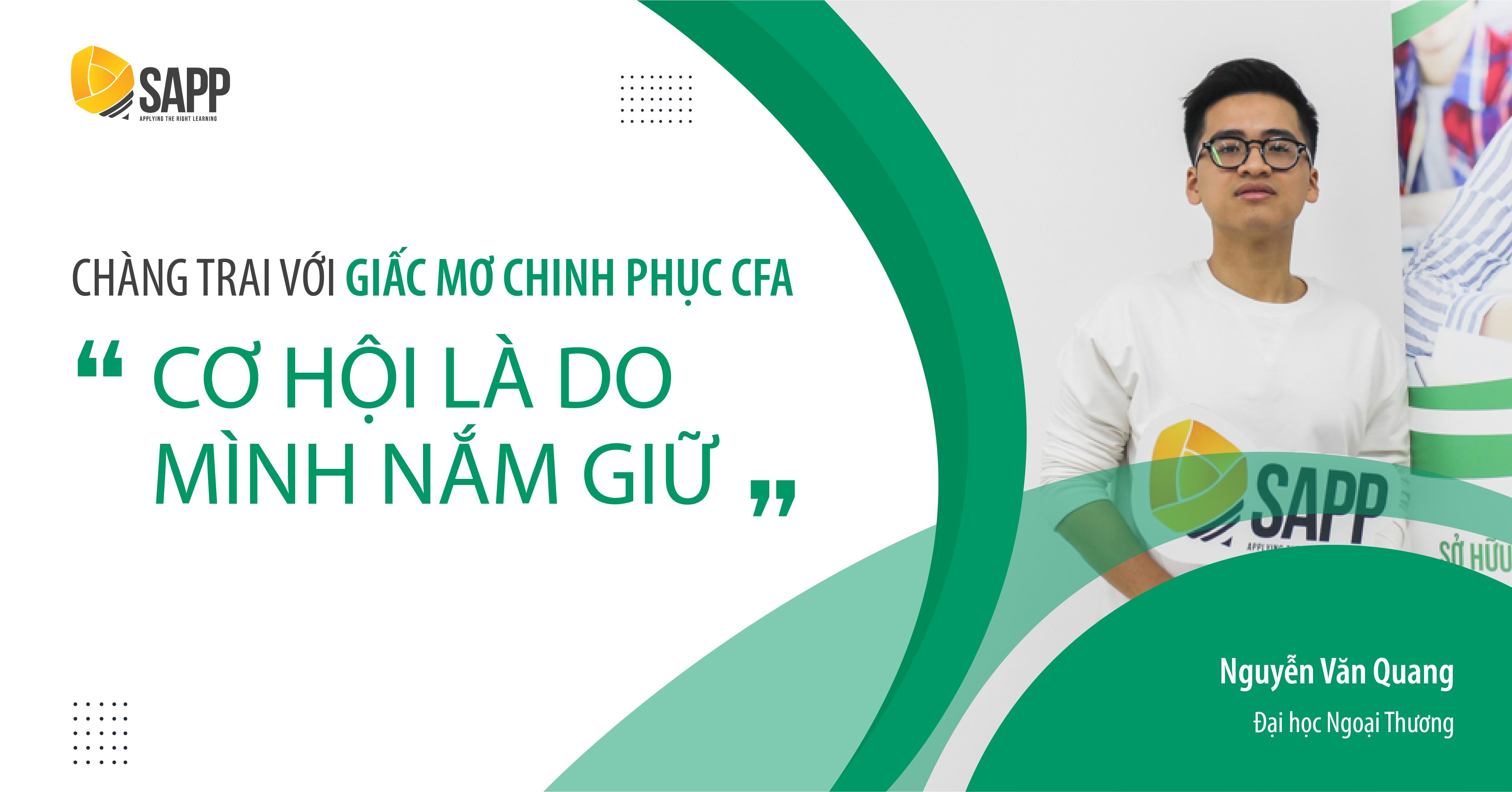 chàng trai câu lạc bộ IBC - FTU đạt học bổng CFA 15.000.000 VNĐ tại SAPP Academy