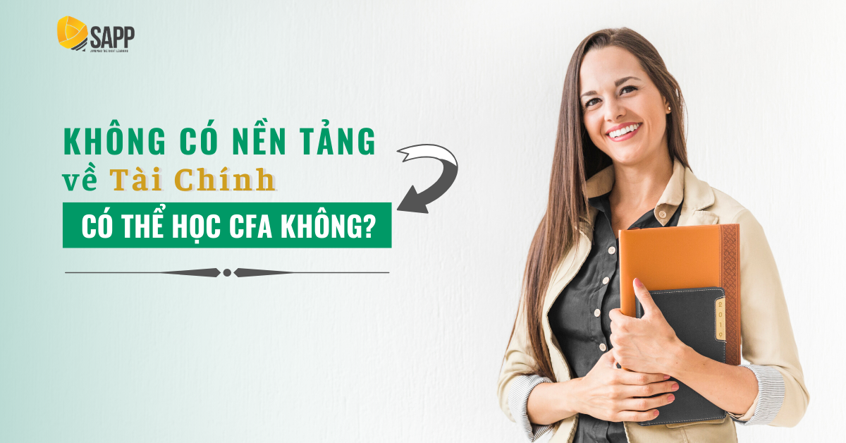 Không Có Nền Tảng Về Tài Chính Có Thể Học CFA Không?