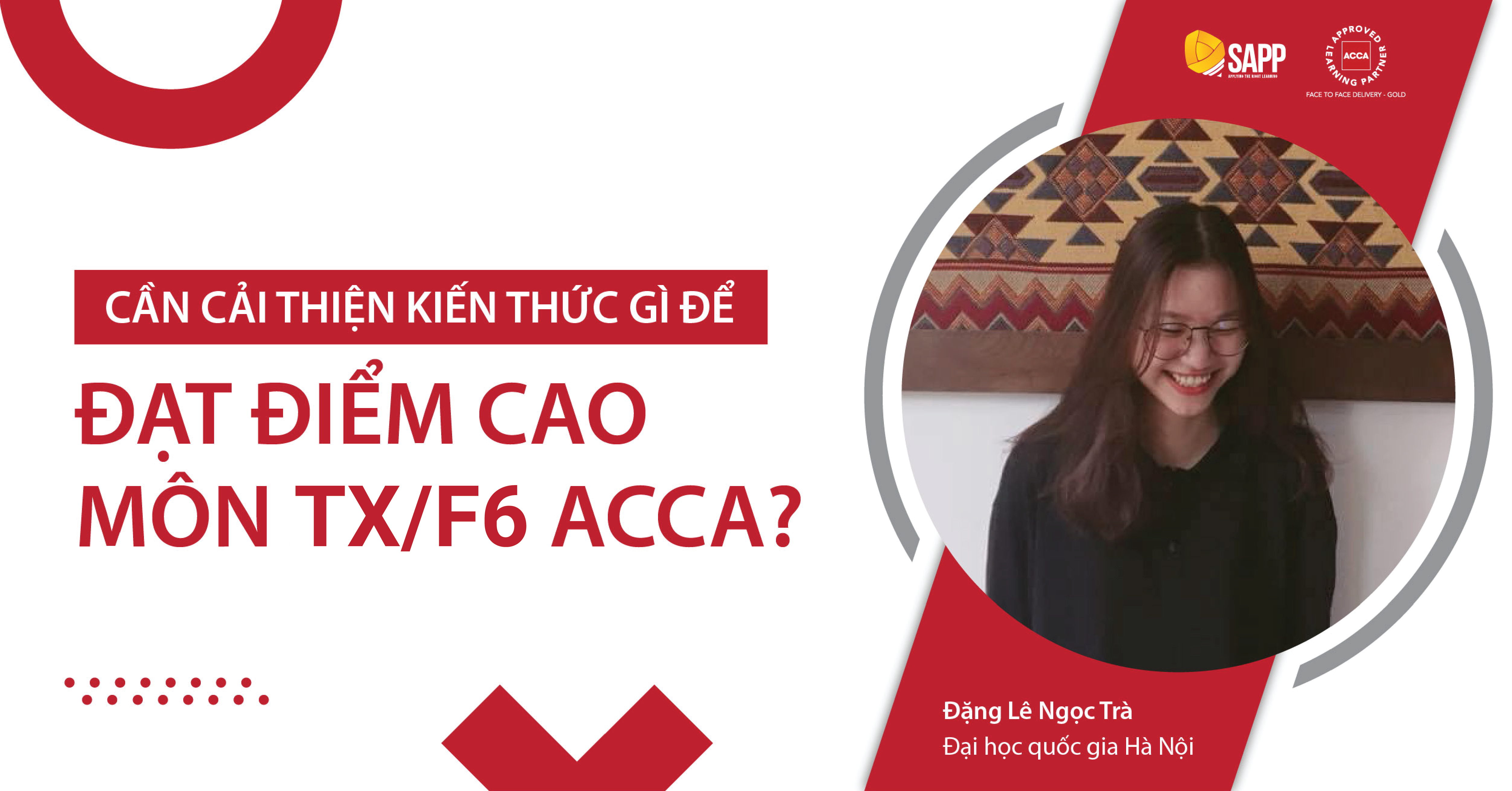 CẦN CẢI THIỆN KIẾN THỨC GÌ ĐỂ ĐẠT ĐIỂM CAO MÔN TX/F6 ACCA