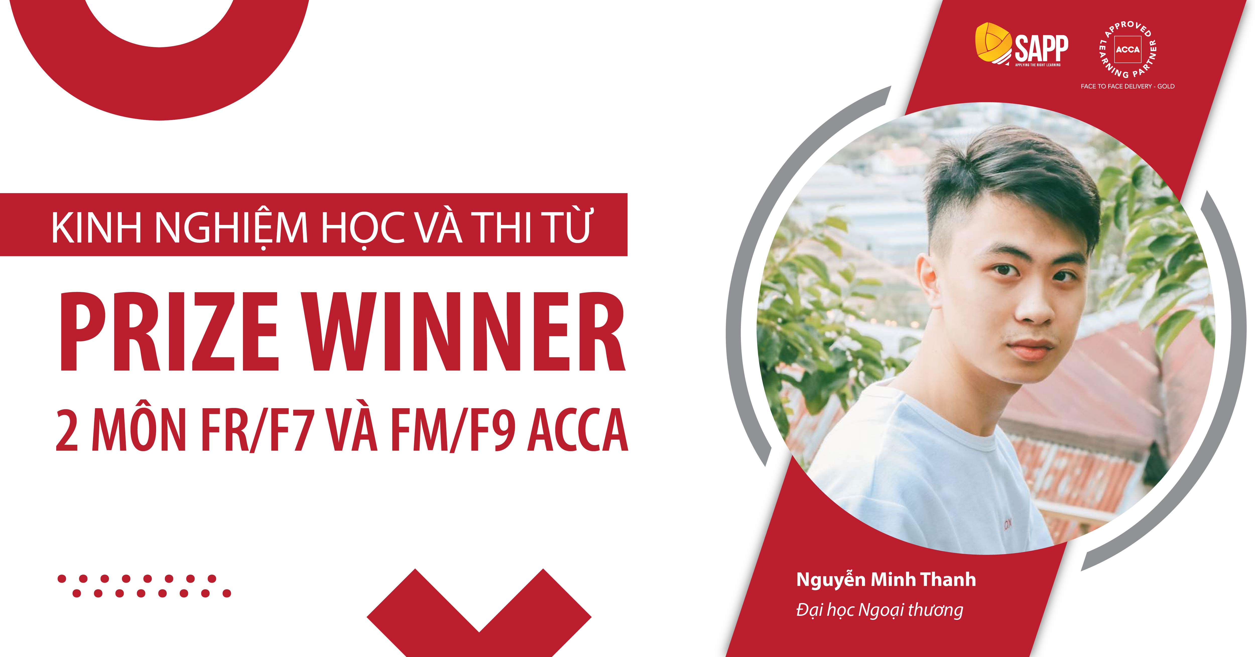 Kinh Nghiệm Học Và Thi Từ Prize Winner FR/F7 Và FM/F9 ACCA Nguyễn Minh Thanh