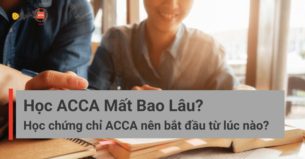 Học ACCA mất bao lâu SAPP.edu.vn