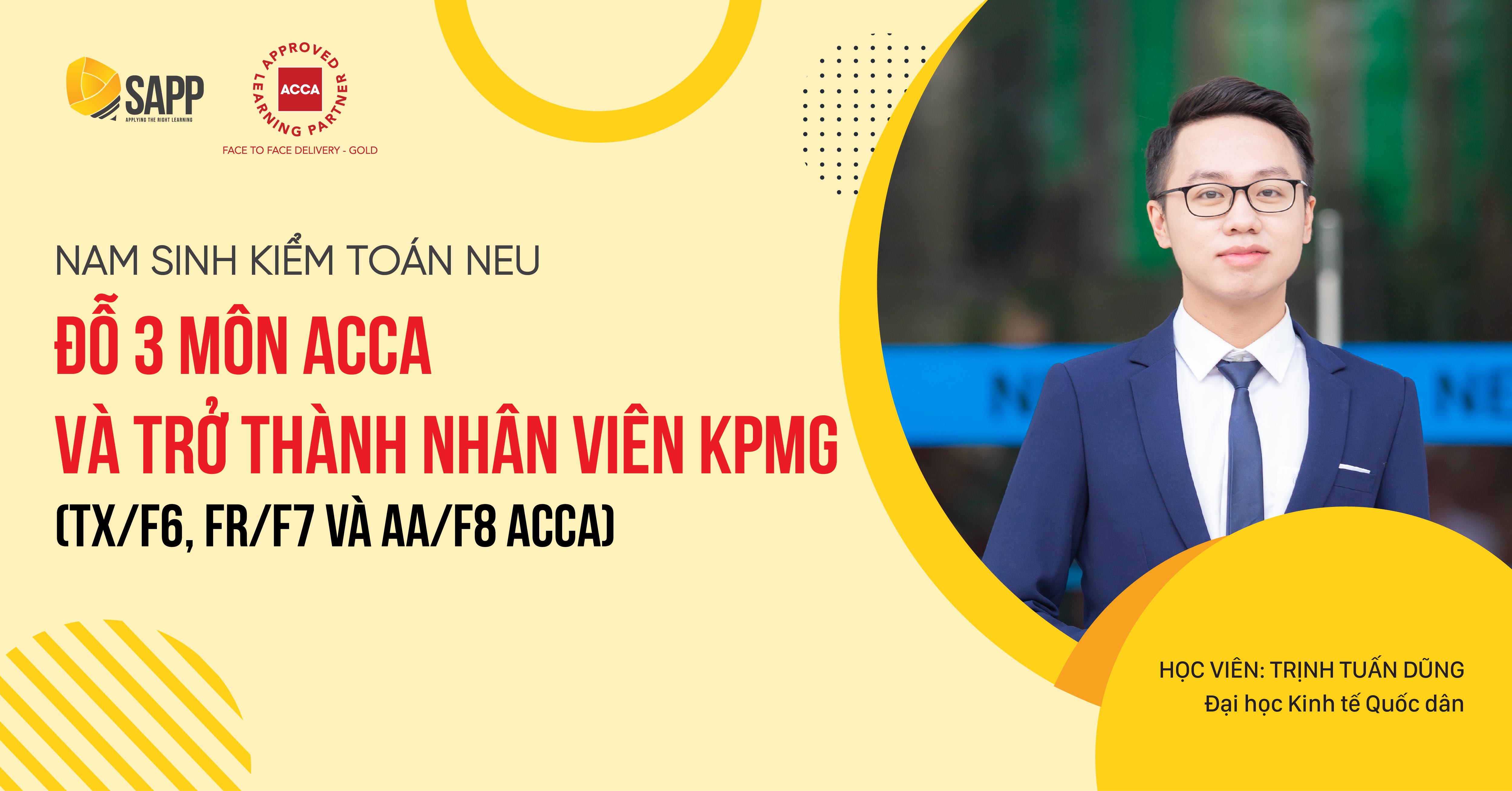 Nam sinh kiểm toán NEU đỗ 3 môn ACCA và trở thành nhân viên KPMG