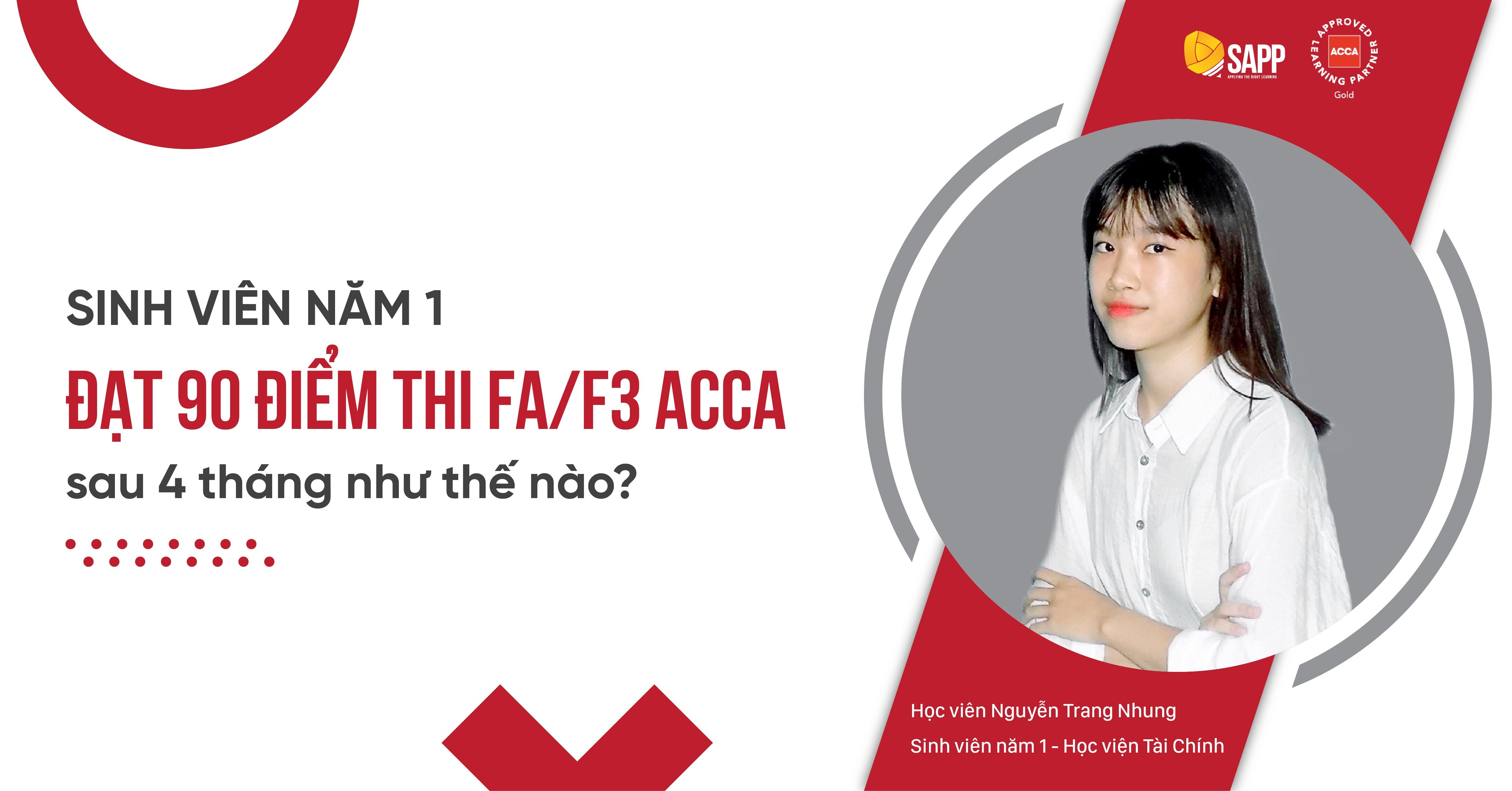 Sinh viên năm 1 đạt 90 điểm thi FA/F3 ACCA sau 4 tháng như thế nào